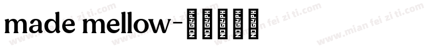 made mellow字体转换
